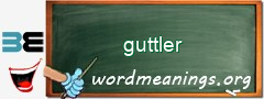 WordMeaning blackboard for guttler